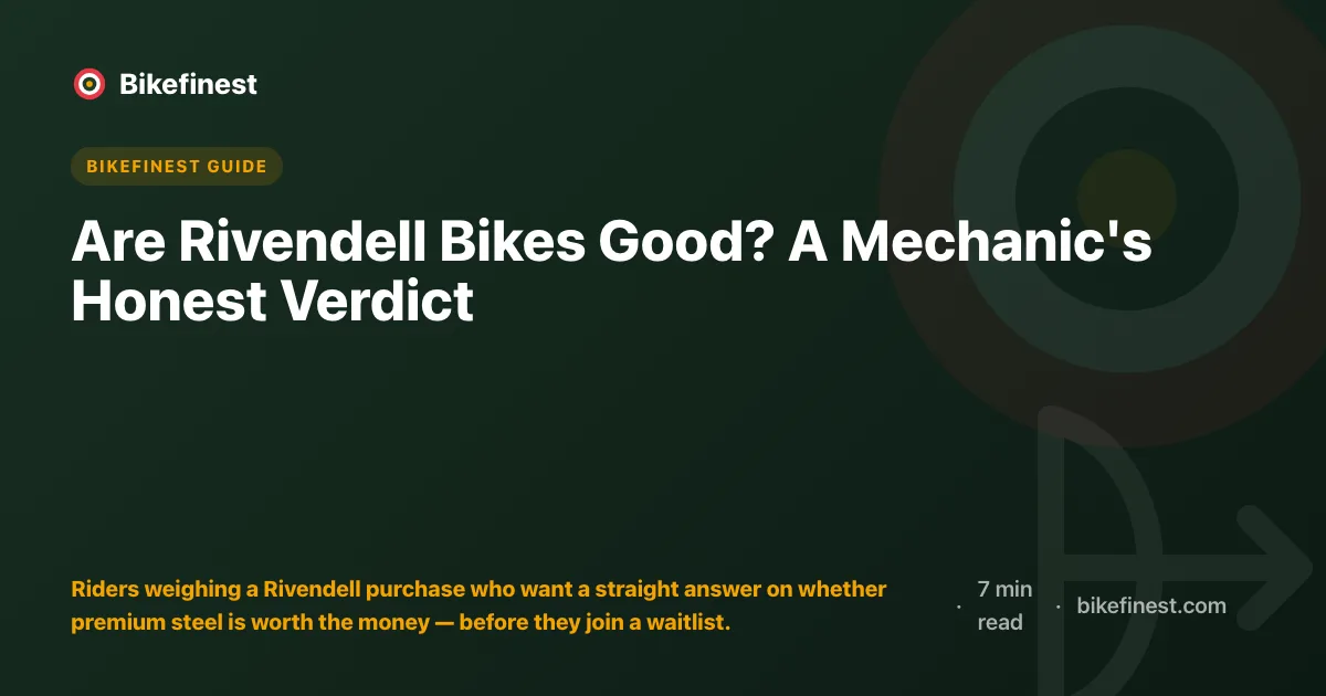 Are Rivendell Bikes Good? A Mechanic's Honest Verdict