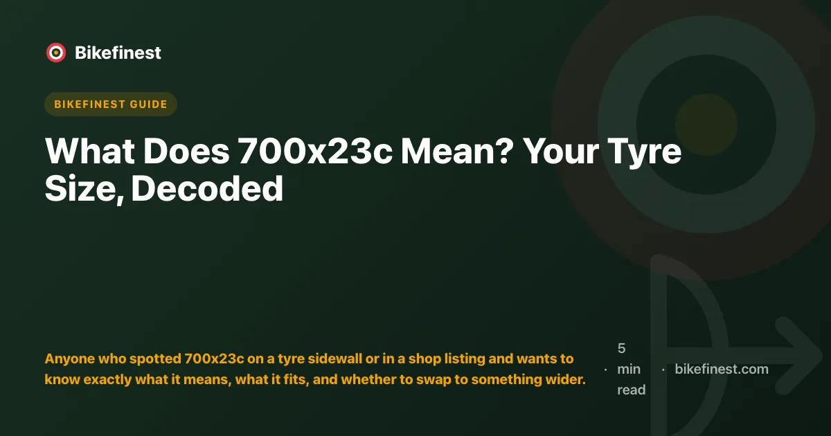 What Does 700x23c Mean? Your Tyre Size, Decoded